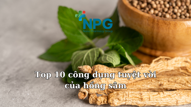 TOP 10 CÔNG DỤNG TUYỆT VỜI CỦA HỒNG SÂM HÀN QUỐC